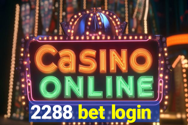 2288 bet login